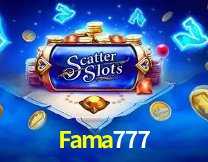 Fama777
