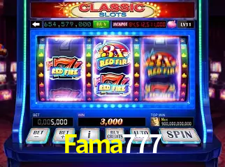 Fama 777